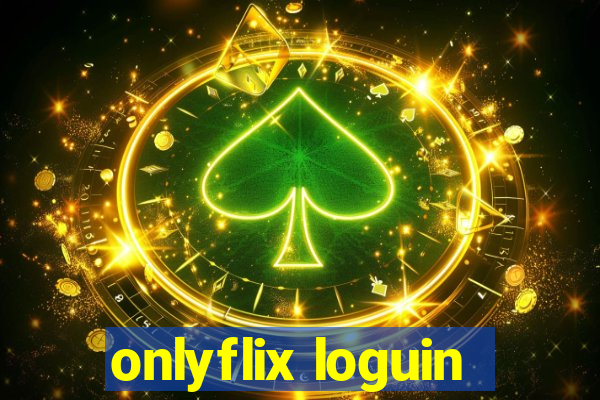 onlyflix loguin